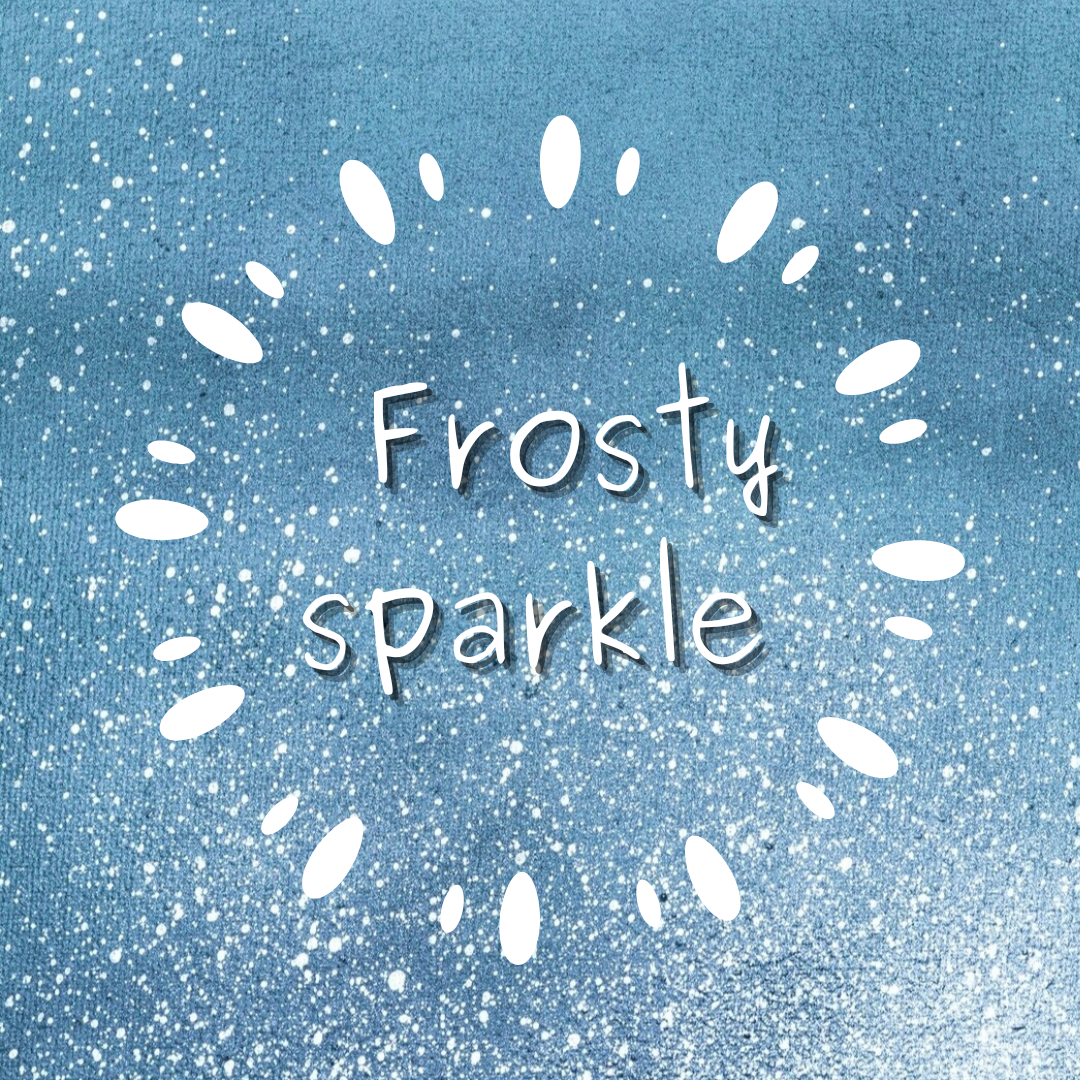 Frosty sparkle
