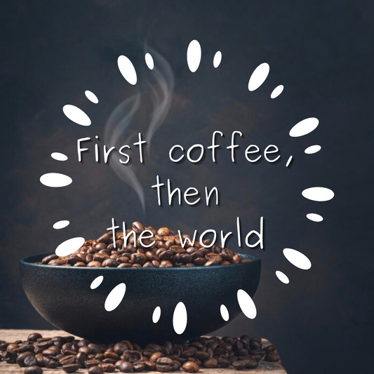 First coffee then the world mini clam